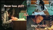 Don't lose hope, stay focused! Study motivation(kdrama+cdrama)