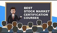 Stock market certification courses for value addition on resume and gaining knowledge