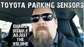 Toyota parking sensors. Adjust volume, enable or disable