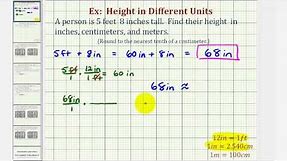 Ex: Convert Height in Feet and Inches to Inches, Centimeters, and Meters