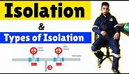 What is Isolation in safety | Types of Isolation | Safety Mgmt Study