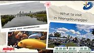 What to visit in Yeongdeungpo-gu|Recommendation by Unfold Seoul [Yeongdeungpo Supporters Special]