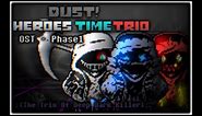 Dust! Heroes Time Trio - Phase 1: The Trio Of Deep Dark Killer (SK's take)