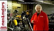 How To Replace Accident Damaged Front Forks On A Motorcycle