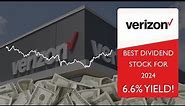 Is Verizon The Best Dividend Stock for 2024 | Nearly 7% Yield | Verizon Stock Analysis