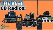 THE BEST CB RADIOS FOR 2024! (TOP 5)