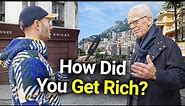 Asking Monaco Millionaires How To Make $1,000,000