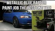 Metallic Blue Raptor line Paint Job That Triggers most people.
