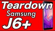 Samsung J6 Plus Full Disassembly