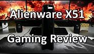 Alienware X51 R3 Gaming Review - 1080p all the way!