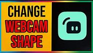 How to Change The Shape of Your Webcam in Streamlabs OBS (2023)
