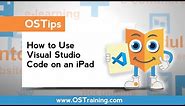 How to Use Visual Studio Code on an iPad