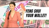 How To Feng Shui Your Wallet For Wealth!