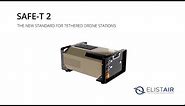 SAFE-T 2 - The New Standard for Tethered Drone Stations