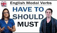 Modal Verbs - How to Use Must, Have to and Should - English Grammar Lesson