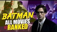 All Batman Movies Ranked!