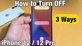 iPhone 12: How to Turn OFF / Power Down (3 Ways)
