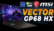 MSI Vector GP68 HX Gaming Laptop - The Only Gaming Laptop You Need | i9-13950HX + RTX 4080