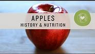 Apples: History & Nutrition