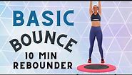 10 Minute Basic Rebounder Workout