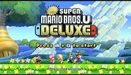 New Super Mario Bros U Deluxe (Title Screen + Opening Cinematic)