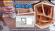 How to make MCV Speaker Box D15 Complete Tutorial with Free Measure