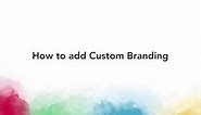 Zoho Sign - How to add Custom Branding