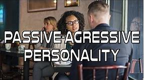 Passive Agressive Personality Disorder Explained