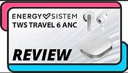 Energy Sistem TWS Travel 6 ANC | Auriculares True Wireless | Review