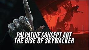 ILM Reveals Emperor Palpatine Concept Art from The Rise of Skywalker
