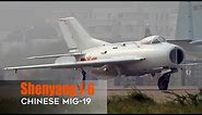 Shenyang J-6: Chinese version of MiG-19 fighter