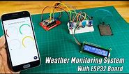 How to Make a Weather Monitoring System with ESP32 Board and Blynk app