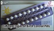 What are the different types of Birth Control Pills? -Dr. Vaishali Joshi of Cloudnine Hospitals