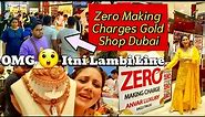DUBAI GOLD ZERO MAKING CHARGE ( All GOLD ) NEW 22K 24K | ANVAR LUXURY JEWELLERY | DUBAI GOLD