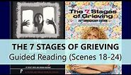 The 7 Stages of Grieving: Guided Reading (Scenes 18 - 24)