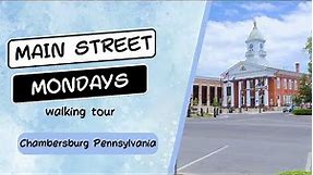 Chambersburg Pennsylvania | walking tour