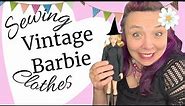 Sewing Vintage Style Barbie Clothes || Upcycle Project