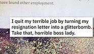 14 Of The Funniest And Harshest Resignation Letters People Have Sent