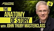 John Truby: The Anatomy of Story (Screenwriting Masterclass)
