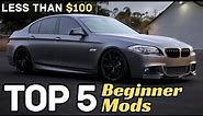 Top 5 BMW F10 Beginner Mods | Do These First | Less Than $100