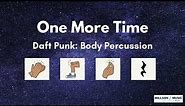 One More Time - Body Percussion Daft Punk