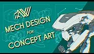 How To Design Mechs for Concept Art - Tips from a seasoned PRO!