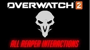 Overwatch 2 - All Reaper Interactions + Unique Kill Quotes
