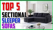 Top 5 BEST Sectional Sleeper Sofas 2023