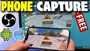 Capture your Phone Screen in OBS FREE - Android or Iphone