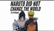 Naruto Did Not Change the World - A Critique