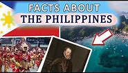 Top 10 Interesting Facts About The Philippines