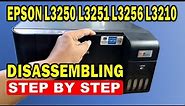 How to Open the Epson L3250, L3210, L3251, and L3256 Printer - Disassembly Guide