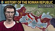 The History of the Roman Republic (All Parts) - 753 BC - 27 BC