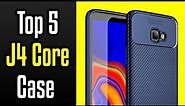 🔻Top 5 Best Samsung Galaxy J4 Core Cases!🔺